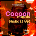 Cocoon moods - Shake It UP!