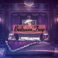 Bedroom Trap Promo