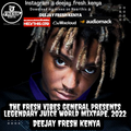 Deejay Fresh Kenya LEGENDARY JUICE WORLD Mixtape.2022 .
