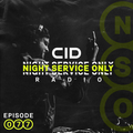 CID Presents: Night Service Only Radio: Episode 077