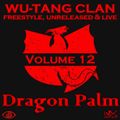 Wu-Tang Clan - Freestyle Unreleased & Live - Vol. 12