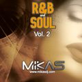 Dj Mikas - R&B and Soul Vol.2