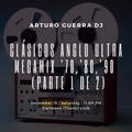 Clásicos anglo Ultra Megamix '70,'80,'90 mix session 1 Arturo Guerra Dj (PARTE 1 DE 2)