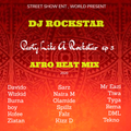 PARTY LIKE A ROCKSTAR #Ep3 Best Popular Afrobeat Music Across Africa mix(DjrRockstar)