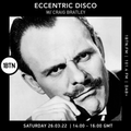 Eccentric Disco with Craig Bratley - 26.03.2022