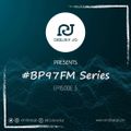 #BP97FM Series Episode 5