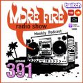 More Fire Show Ep391 (Full Show) Nov 24th 2022 hosted by Crossfire from Unity Sound