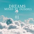 Dreams 01 - Mixed By OUD (HU) (2020.03.13.)