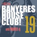 Banyeres House Club #19