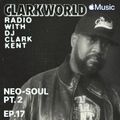 DJ Clark Kent - ClarkWorld Radio Ep.17 (Beats 1) - 2021.08.08