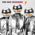 THE MIX MACHINE 7