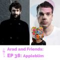 Arad and Friends Ep 38: Appleblim