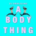 A Body Thing (Eagle NYC Sessions)