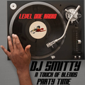 DJ Smitty - A Touch Of Blends (Party Time)