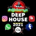 HOUSE MUSIC 2021 BY #DJKILONYC