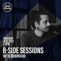 B-Side Sessions with DJ Kobayashi (10/02/2022)