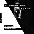 Afterpresent Radio Episode 020 | Black Winter