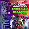 DJ KENNY POPULAR DEMAND DANCEHALL MIX VOL 2. NOV 2021