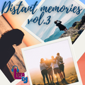 distant memories vol.3