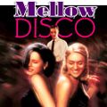 MELLOW DISCO 2017 - give it to me baby
