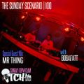 Bobafatt - The Sunday Scenario 100 - Mr Thing Mix