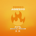 Perreo Agresivo By Dj Power ID Feat. Dj Alonso Beat LMI