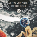 DJ THE BEAT  - ALIEN MIX VOL 01