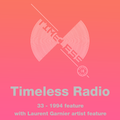 Tunnel Club - Timeless Radio Show 33 (July 2021) - 1994 special + Laurent Garnier feature