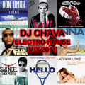 DJ CHAVA - ELECTROHOUSE MIX 2011