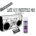 LATE 80'S FREESTYLE MIX