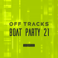 Off Tracks Boat Party (July 2021)