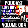 I Love 80's Vol. 004 by JL MARCHAL on Galaxie Radio Belgium
