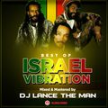 Best of Israel Vibration - DJ LANCE THE MAN