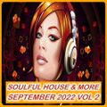 Soulful House & More September 2022 Vol 2
