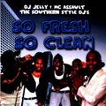 DJ Jelly - So Fresh So Clean (2010)