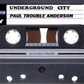 Underground City (Popoli) Paul Trouble Anderson DJ (tape)