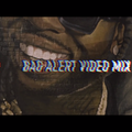 DJ LAW BAG ALERT VIDEO MIX NOV 2020