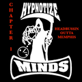 The Hypnotize Minds Saga - Chapter 1: Headbussin Outta Memphis