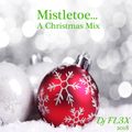 Mistletoe...A Christmas Mix 2018