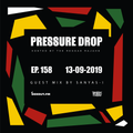 Pressure Drop 158 - Guest Mix By Sanyas-I  [13-09-2019]