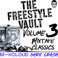 The Freestyle Vault 3 - Mixtape Classics