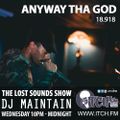 Dj Maintain - Lost Sounds Show 205 - Anyway Tha God