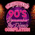 90'S Remember '''D.F.P  DanceFloor Mix'''02/2019