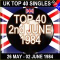 UK TOP 40 26 MAY - 02 JUNE 1984