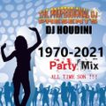 THE PROFESSIONAL DJ PRESENTS DJ HOUDINI 1970-2021 PARTY MIX  all time son!!!
