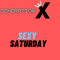 Sexy Saturday Dj Andre Generation X 10/07/2021