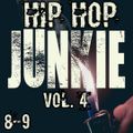 DJ EIGHT NINE PRESENTS: HIP HOP JUNKIE VOLUME 4