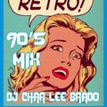 90´s MIX VOL. 1 - DJ CHAR LEE BRADO