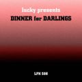 LPH 598 - Dinner for Darlings (1968-2004)
