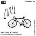 The Food & Liquor w/ The Duchess  - 10th July 2020